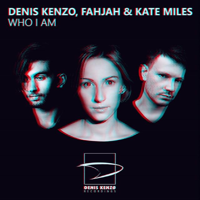 Album cover art for "Who I Am" by Denis Kenzo & Kate Miles