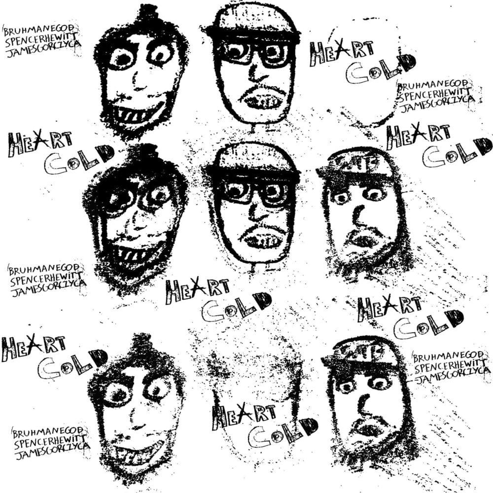 Album cover art for "HEART COLD" by BRUHMANEGOD & JAMES GORCZYCA & Spencer Hewitt