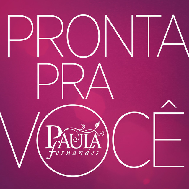 Album cover art for "Pronta Pra Você" by Paula Fernandes