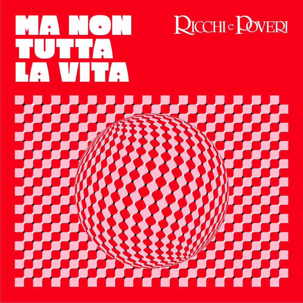 Ma non tutta la vita by Ricchi e Poveri