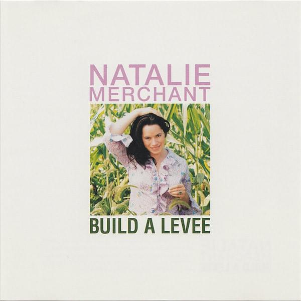 Album cover art for "Build A Levee" by Natalie Merchant
