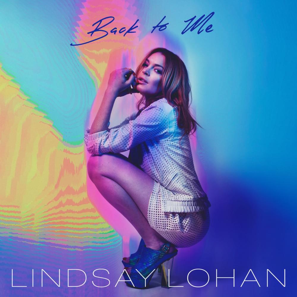 Back to Me by Lindsay Lohan