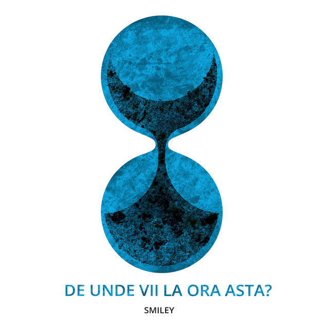 De unde vii la ora asta? by Smiley (ROU)