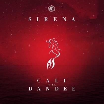 Sirena by Cali y El Dandee