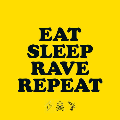 Eat, Sleep, Rave, Repeat by Fatboy Slim