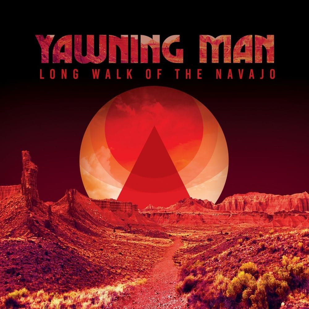 Long Walk of The Navajo by Yawning Man