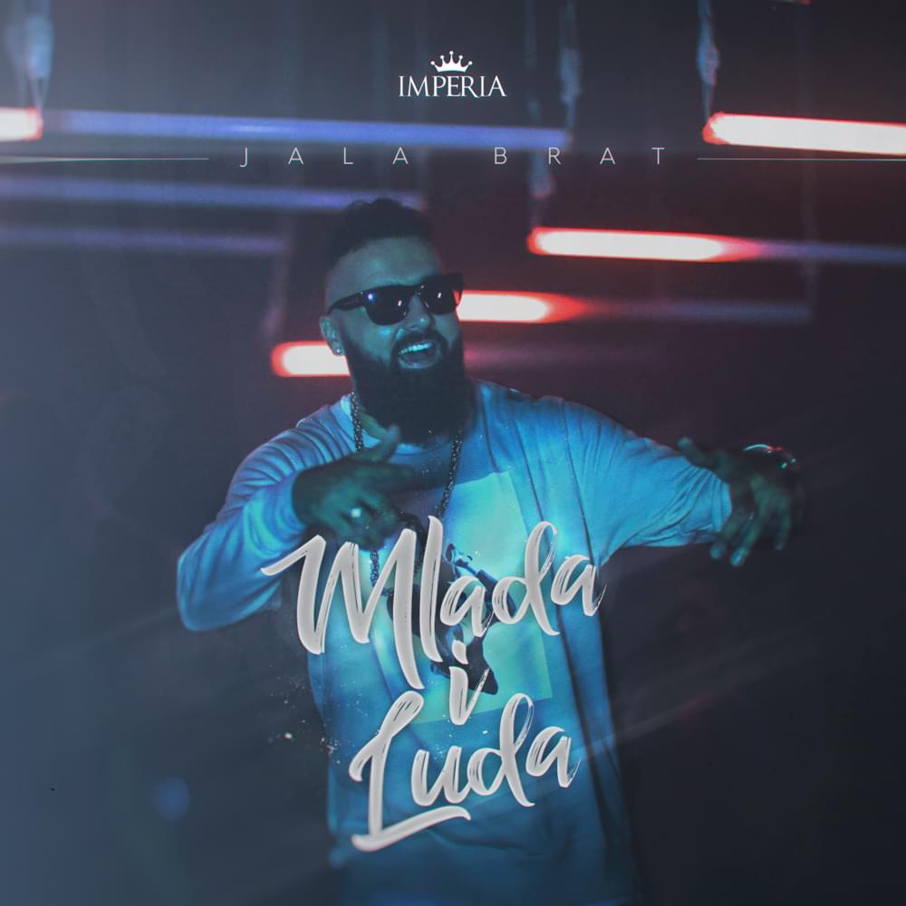 Album cover art for "Mlada i luda" by Jala Brat