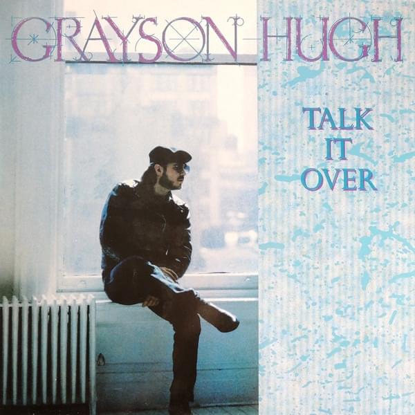 Talk It Over by Grayson Hugh