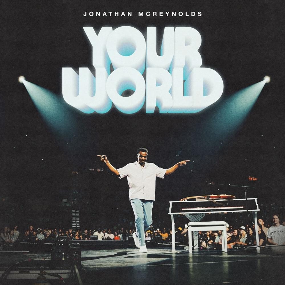 Album cover art for "Your World" by Jonathan McReynolds