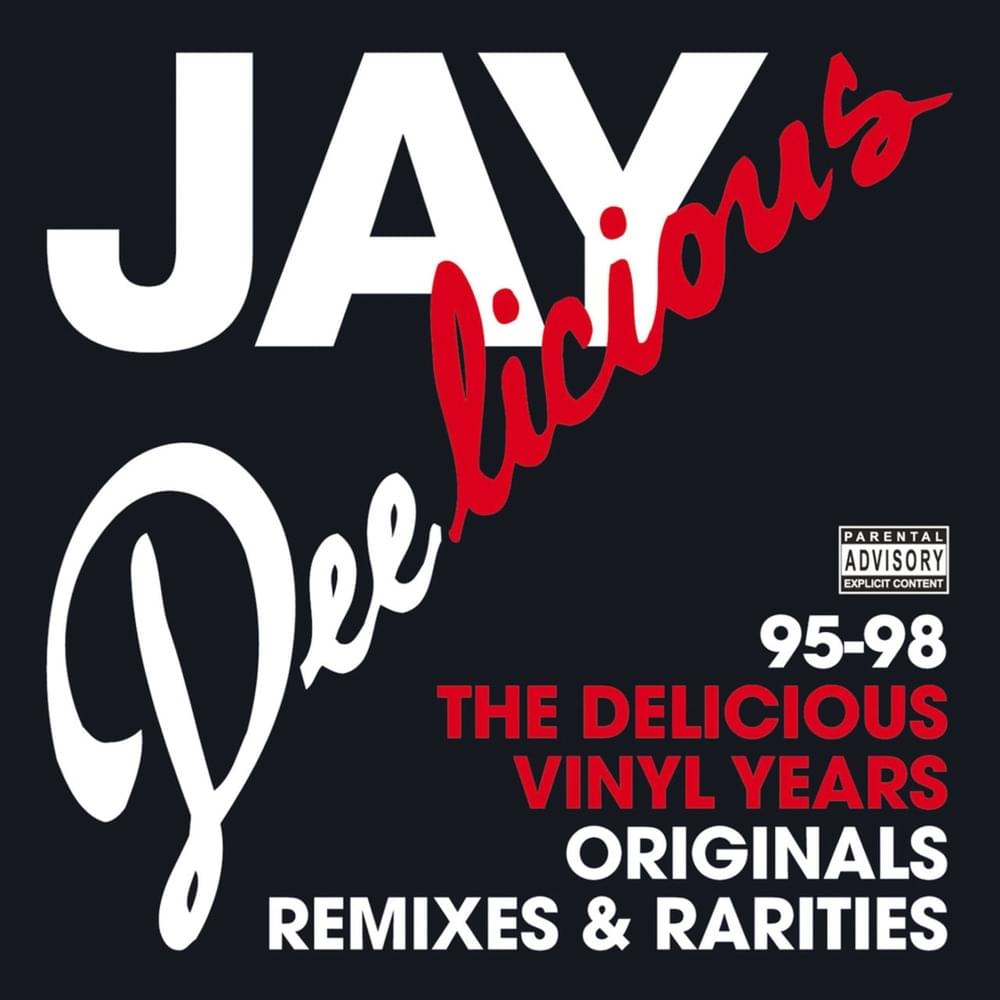Cover image for Jay Deelicious 95-98: The Delicious Vinyl Years (Originals, Remixes & Rarities)