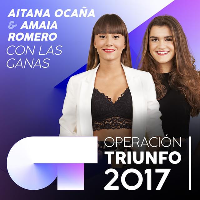 Album cover art for "Con las ganas" by Operación Triunfo 2017 & Amaia & Aitana