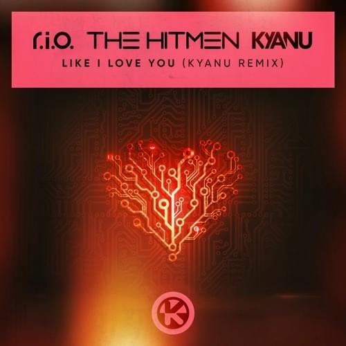 Album cover art for "Like I Love You (KYANU Remix)" by Kontor Records