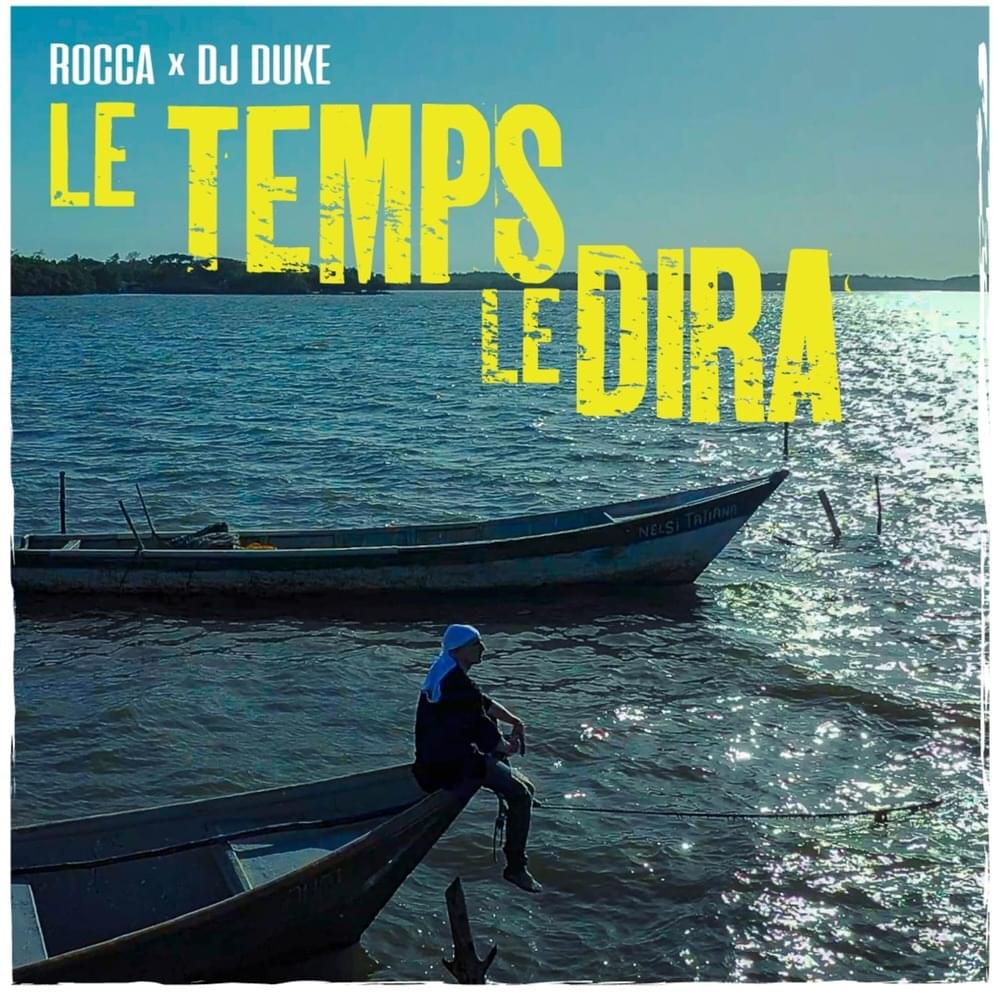 Le temps le dira by Rocca