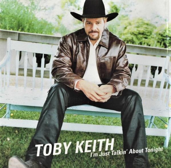 Album cover art for "I’m Just Talkin’ About Tonight" by Toby Keith