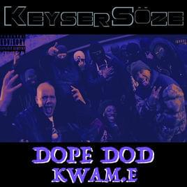 Album cover art for "Keyser Söze" by Dope D.O.D. & Kwamé (Producer)