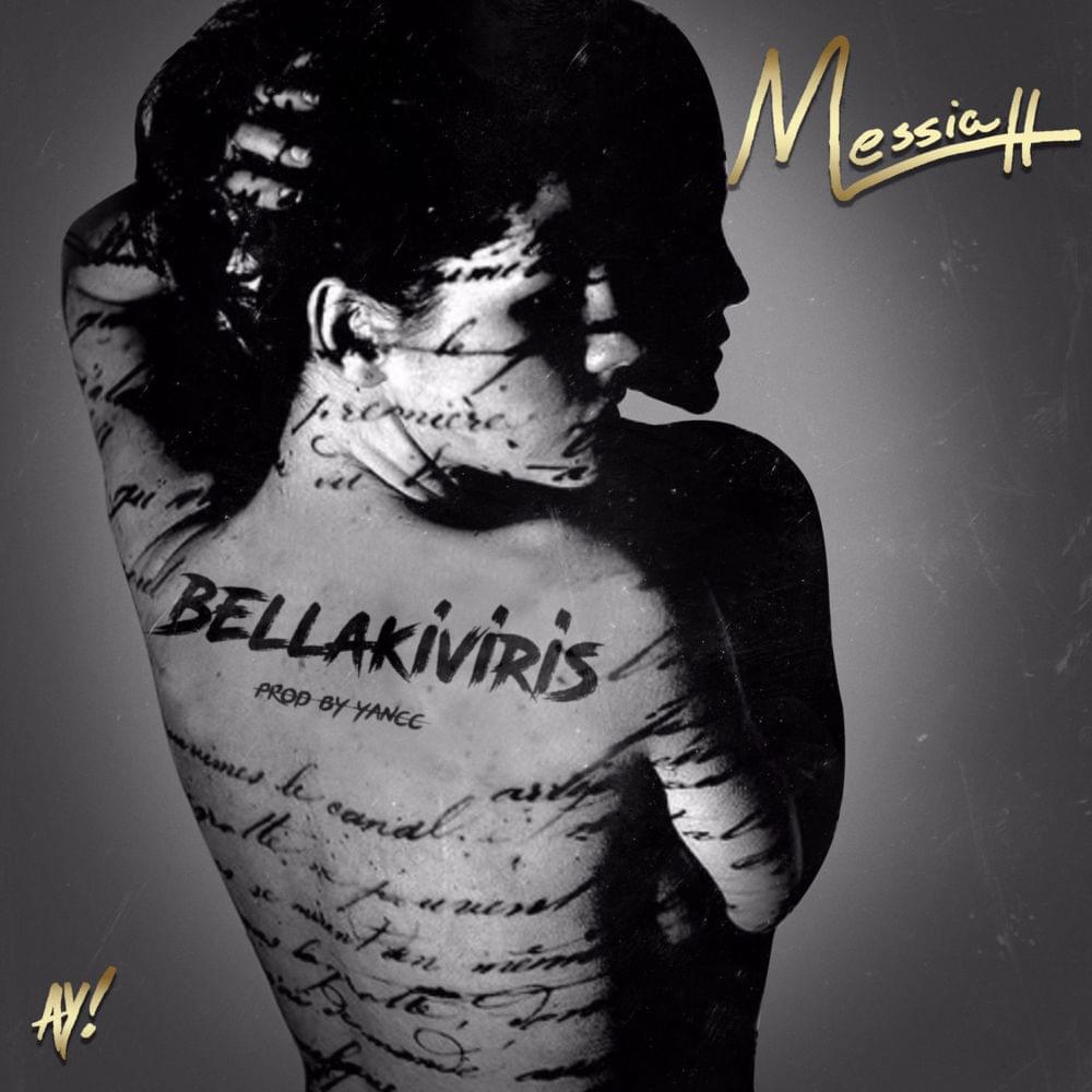 Bellakiviris by Messiah