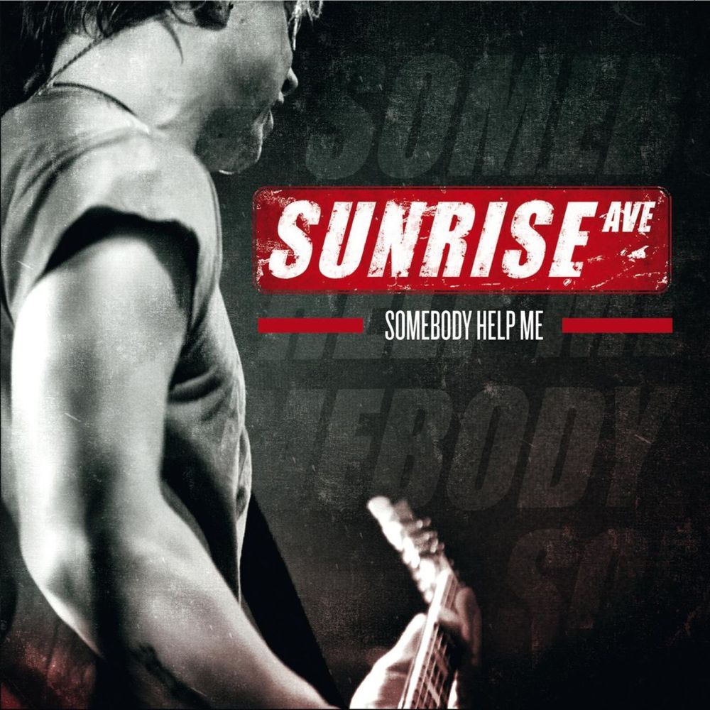 Album cover art for "Somebody Help Me" by Sunrise Avenue