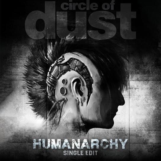Album cover art for "Humanarchy (Single Edit)" by Circle of Dust