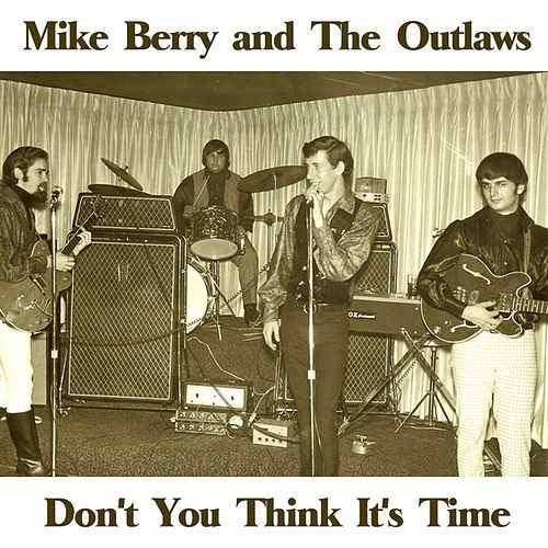 Don’t You Think It’s Time by Mike Berry
