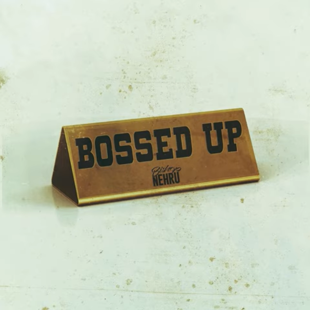 Album cover art for "Bossed Up" by Bishop Nehru
