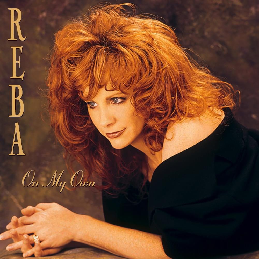 Album cover art for "On My Own" by Reba McEntire & Trisha Yearwood & Martina McBride & Linda Davis