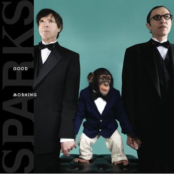 Album cover art for "Good Morning" by Sparks