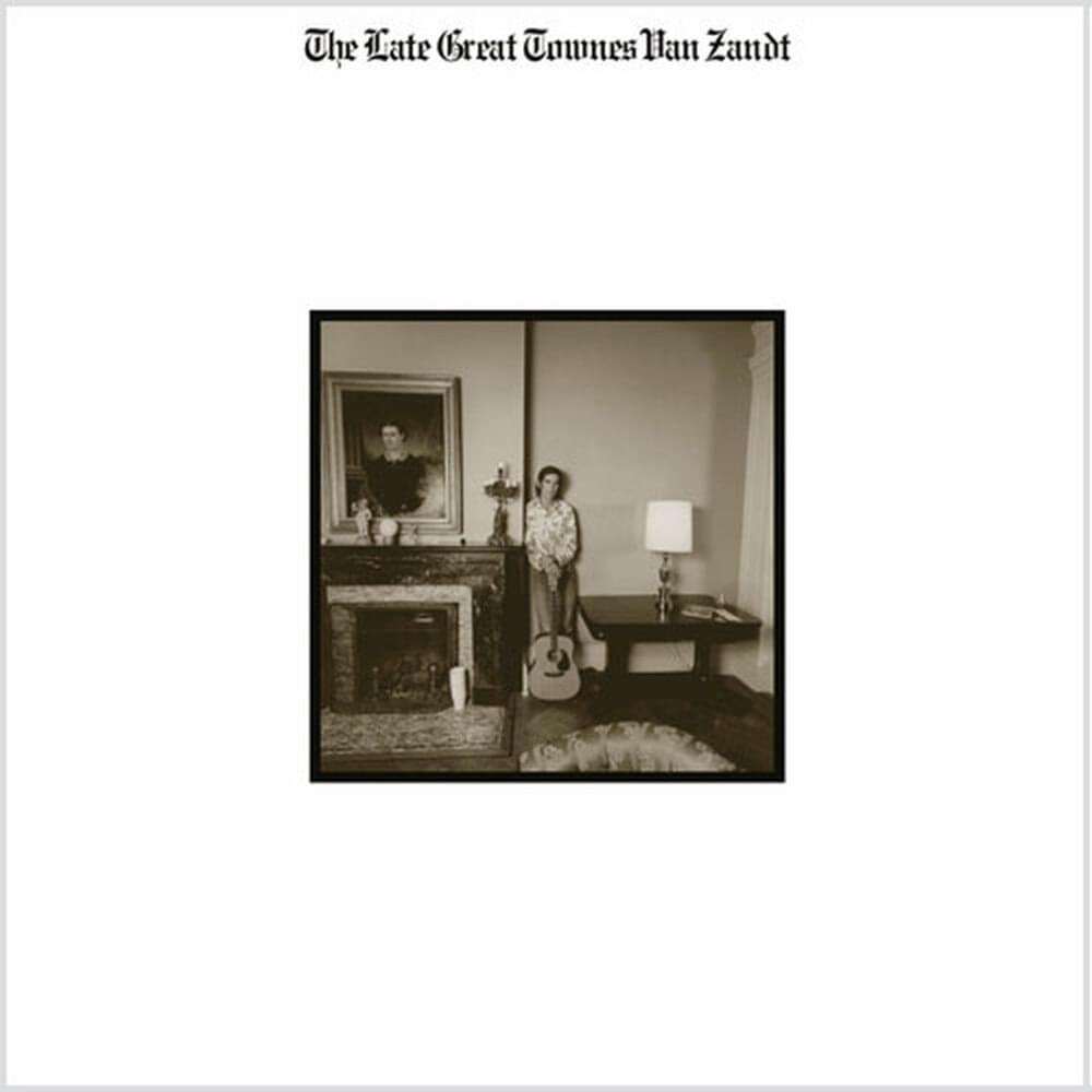 Album cover art for "If I Needed You (Late Great Townes Van Zandt Version)" by Townes Van Zandt