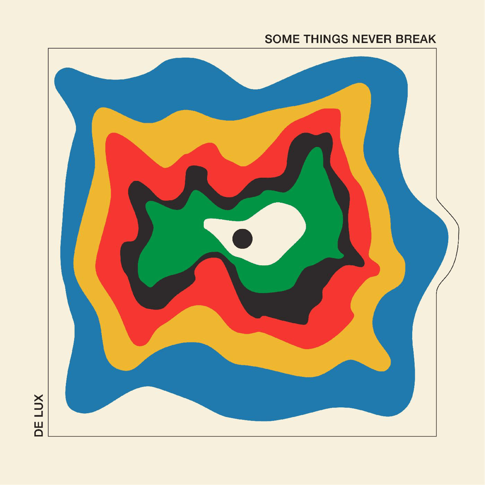 Album cover art for "Some Things Never Break" by De Lux