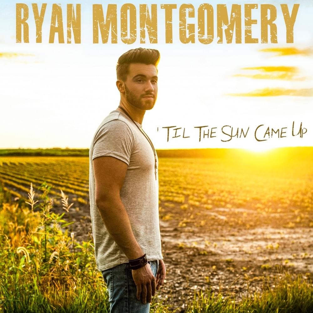 Album cover art for "’Til the Sun Came Up" by Ryan Montgomery