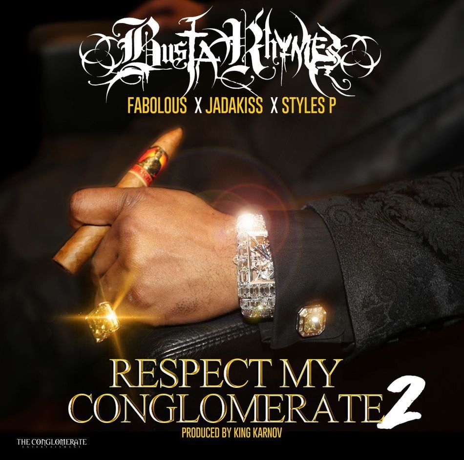 Album cover art for "Respect My Conglomerate 2" by Busta Rhymes & Styles P & Jadakiss & Fabolous
