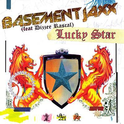 Album cover art for "Lucky Star" by Basement Jaxx & Dizzee Rascal