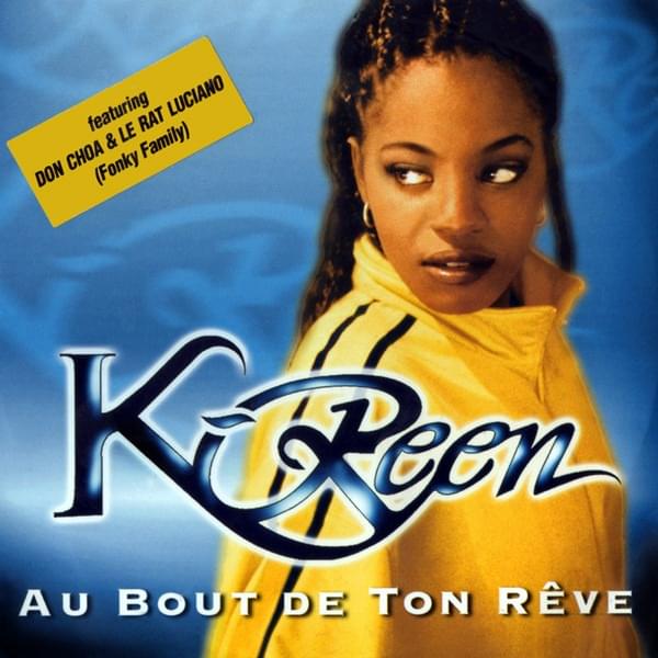 Album cover art for "Au Bout De Ton Rêve" by K-Reen & Don Choa & Le Rat Luciano