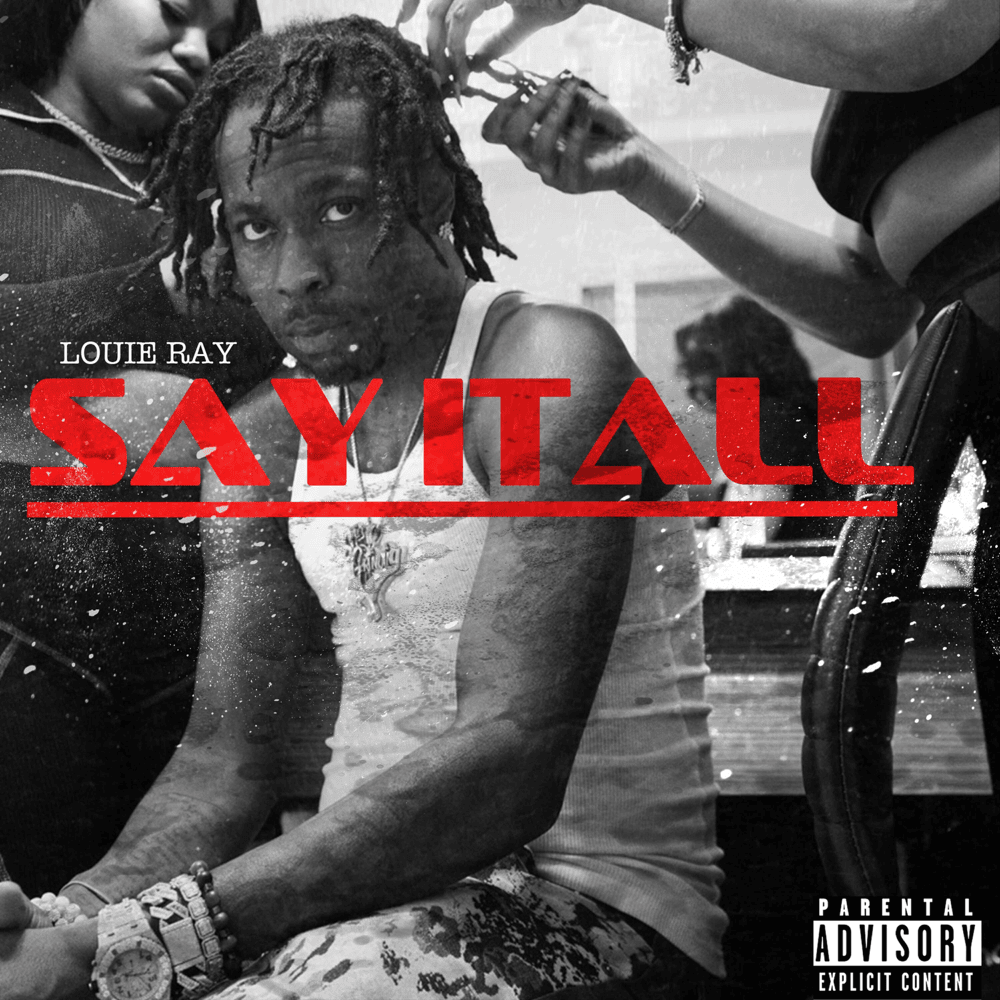 Album cover art for "Say It All" by Louie Ray