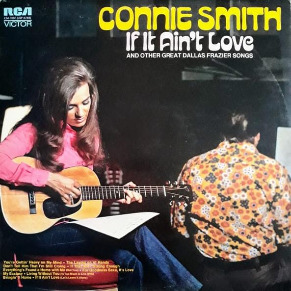 If It Ain’t Love (Let’s Leave It Alone) by Connie Smith