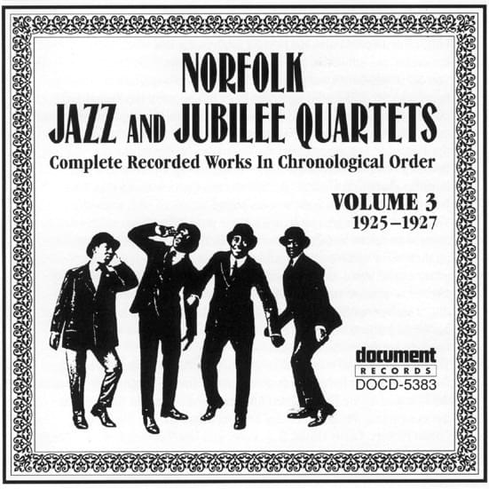 Cover image for Norfolk Jazz And Jubilee Quartets: Complete Recorded Works In Chronological Order Vol. 3 (1925-1927)
