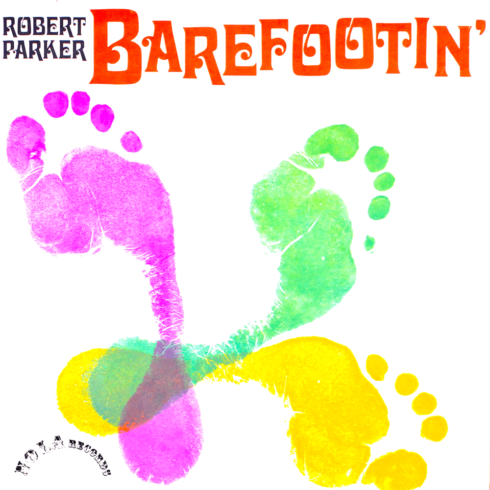 Album cover art for "Barefootin’" by Robert Parker