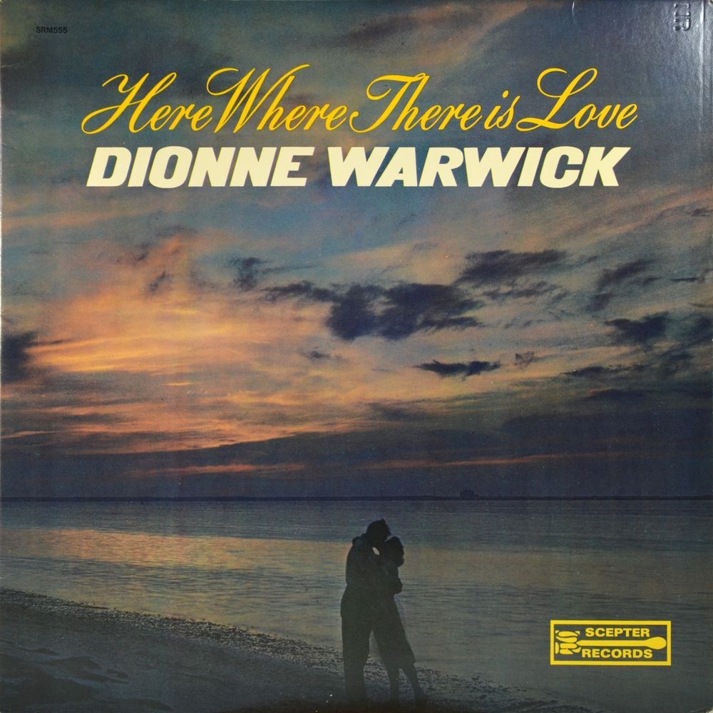 What the World Needs Now by Dionne Warwick