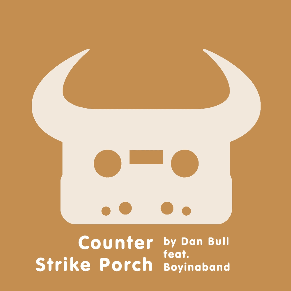 Album cover art for "Counter Strike Porch" by Dan Bull & Boyinaband