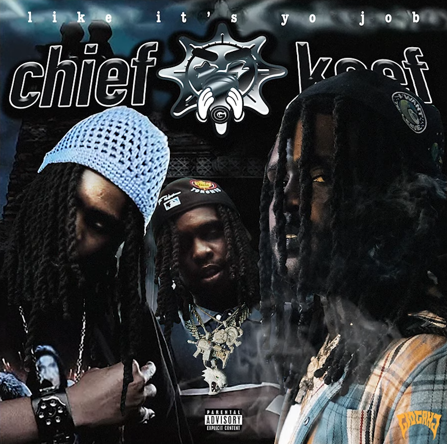 Album cover art for "Like It's Yo Job" by Chief Keef