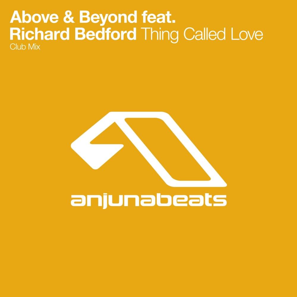 Album cover art for "Thing Called Love (Club Mix)" by Above & Beyond & Richard Bedford