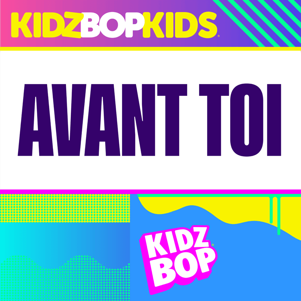 Album cover art for "Avant Toi" by KIDZ BOP Kids
