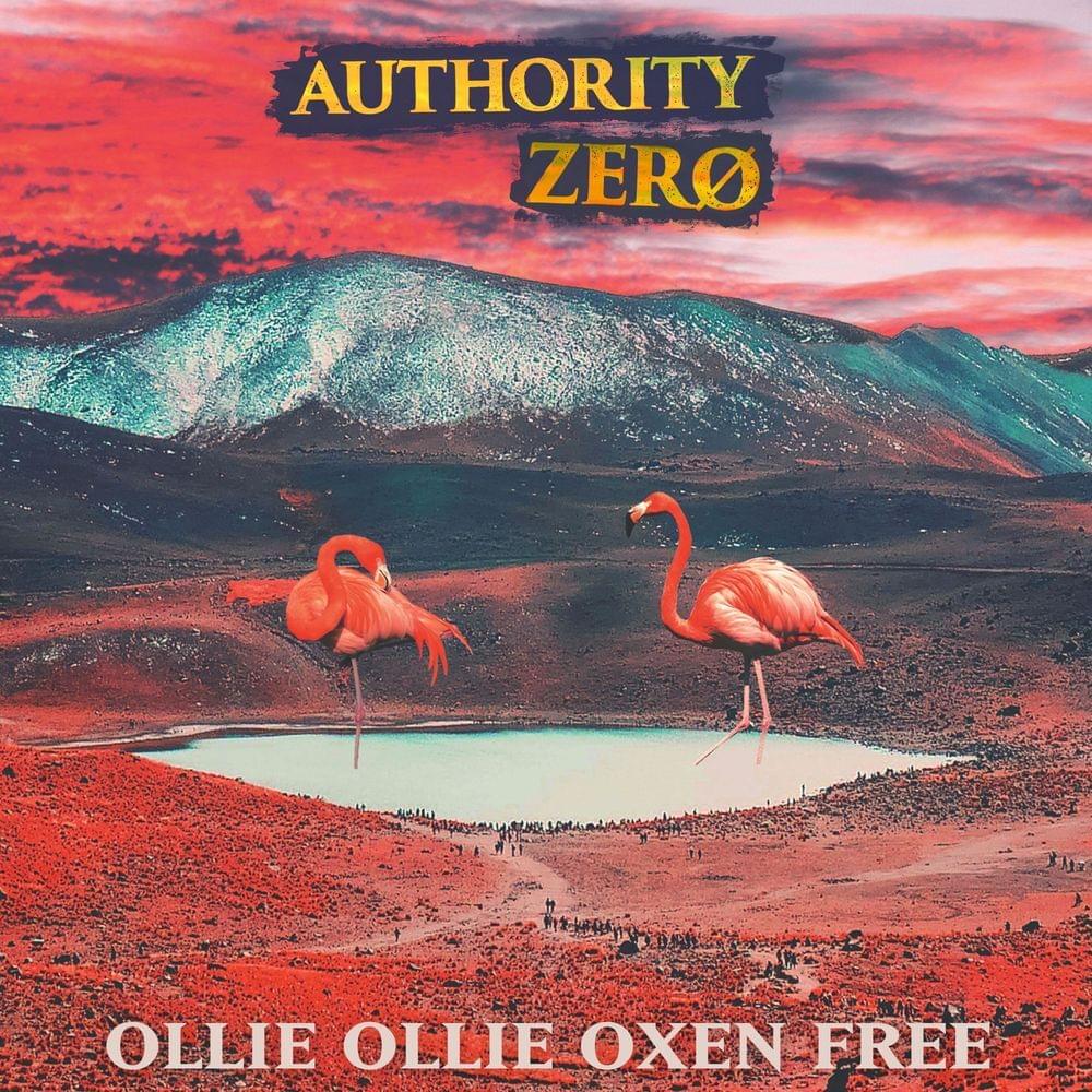 Album cover art for "Ollie Ollie Oxen Free" by Authority Zero