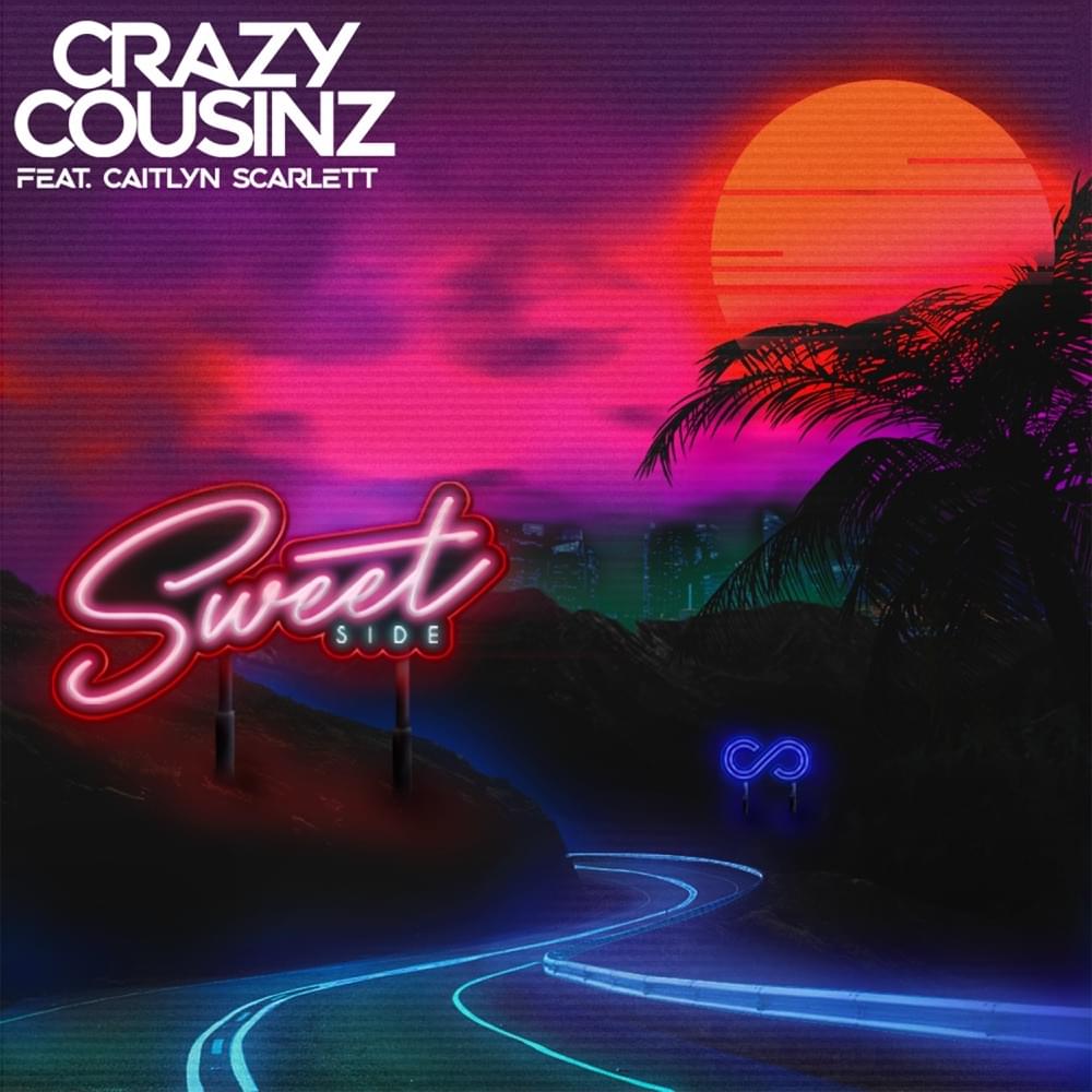 Album cover art for "Sweet Side" by Crazy Cousinz & Caitlyn Scarlett