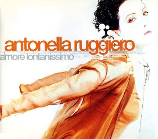 Album cover art for "Amore lontanissimo" by Antonella Ruggiero