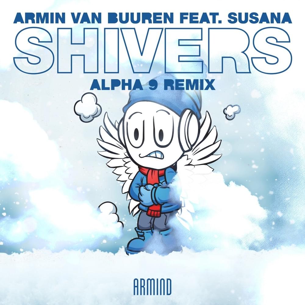 Album cover art for "Shivers (ALPHA 9 Remix)" by Armin van Buuren & Susana