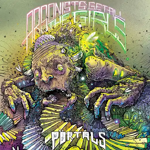 Portals by Arsonists Get All The Girls