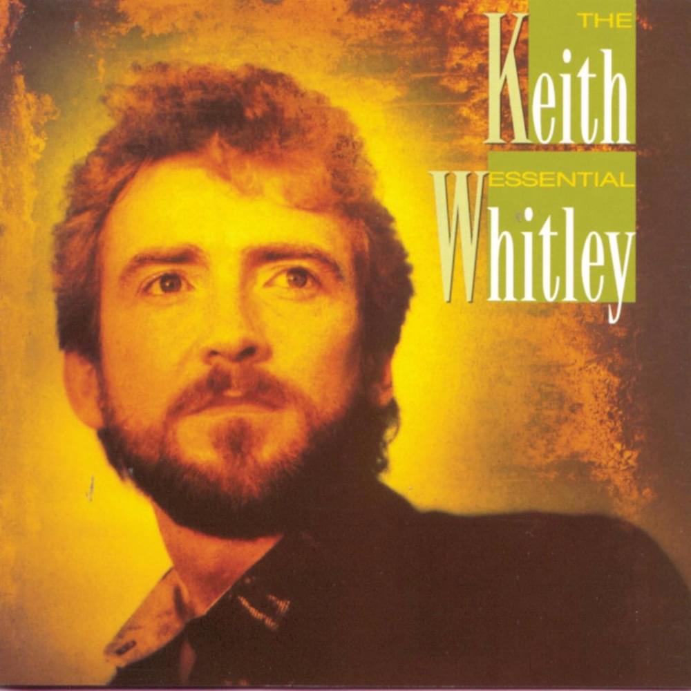 Cover image for The Essential Keith Whitley