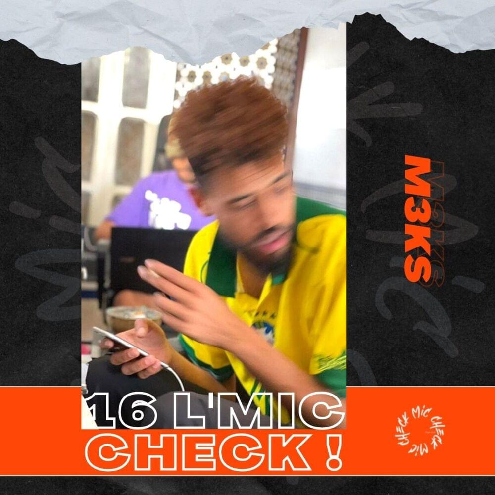 Album cover art for "M3KS - 16 L’Mic Check" by M3KS