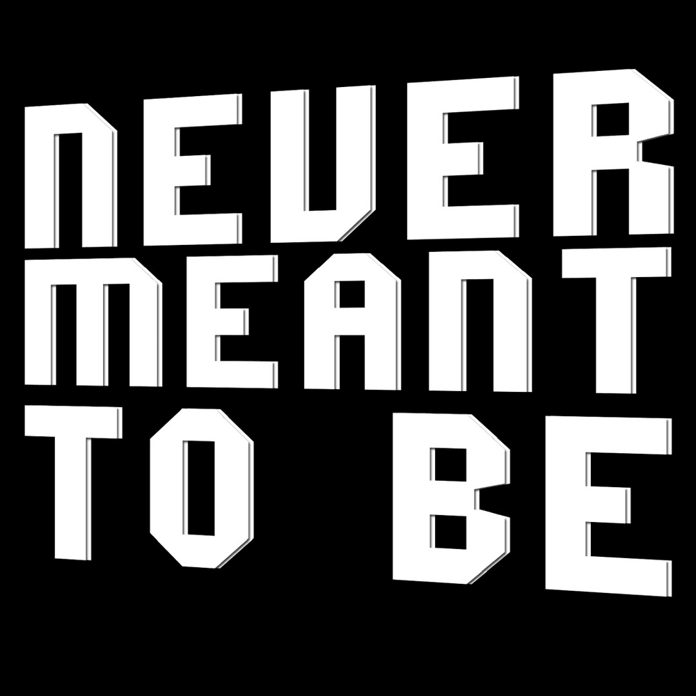 Album cover art for "Never Meant To Be" by Aviators