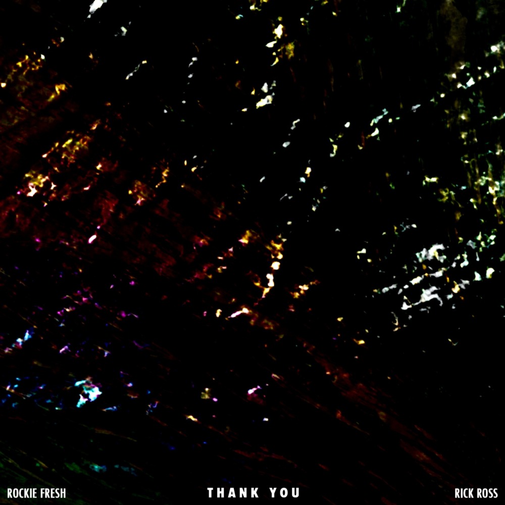 Album cover art for "Thank You" by Rockie Fresh & Rick Ross